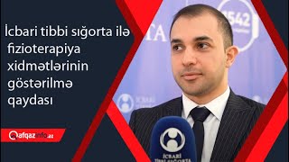 İcbari tibbi sığorta ilə fizioterapiya xidmətlərinin göstərilmə qaydası