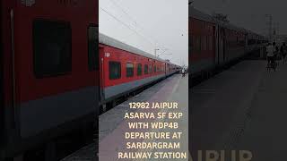 12982 Jaipur Asarva SF Exp with WDP4B departure from SARDARGRAM RAILWAY STATION