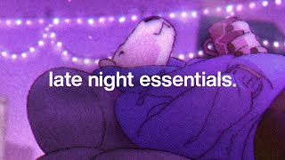 Late Night Essentials 💤 [lofi beats / ambient sleep]