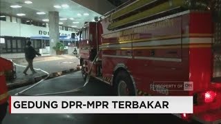 Gedung DPR MPR Terbakar