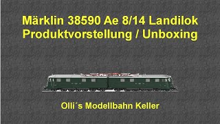 Märklin 38590 Ae 8/14 Landilok SBB Produktvorstellung