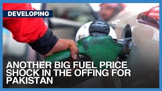 Pakistan Faces Another Big Fuel Price Shock in the Offing | Dawn News English