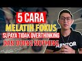 5 CARA MELATIH FOKUS | Handinata Santoso