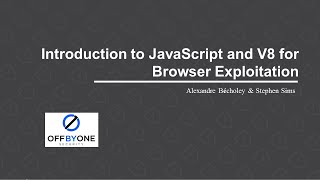 Introduction to JavaScript and V8 for Browser Exploitation