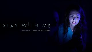 STAY WITH ME | Horror Short Film