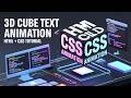 🎲 3D Cube Animation using HTML and CSS | Pure CSS 3D Animation | Web Development Project.