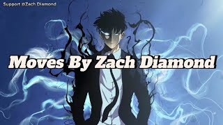 Moves - Zach Diamond With Lyrics
