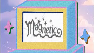 Magnetic - Illit (JellyJelly Collaboration)