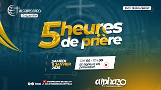 ALPHA 30 [JOUR 6] - 5 HEURES DE PRIÈRE NON-STOP