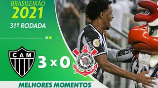 Atlético-MG 3 X 0  Corinthians | Melhores momentos | BRASILEIRÃO