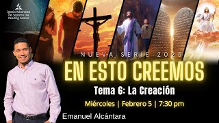 🔴 La Creación | En esto Creemos | Oración \u0026 Testimonio | Miércoles | Febrero 5  | 7:30 pm