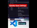 🖥️Quickly open settings in VS Code! 🚀 #VSCodetips