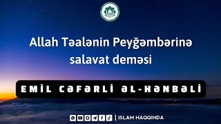 [Dərs#1] Allah Təalənin peyğəmbərinə  salavat deməsinin mənası | Emil Cəfərli Əl- Hənbəli