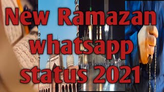 whatsapp ramadan status 2021 || whatsapp ramzan || new short video 2021