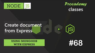 #68 Create document from Express | Using MongoDB with Express| A Complete NODE JS Course