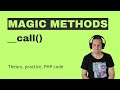 The ultimate guide to PHP magic method __call()