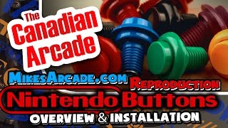 Nintendo Arcade Reproduction Buttons: Overview \u0026 Installation