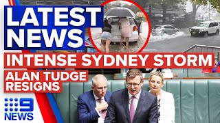 Sydney slammed by intense rain, Alan Tudge resigns from politics | 9 News Australia