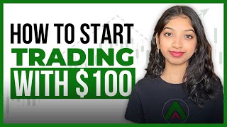 Start Trading with Just $100 – A Step-by-Step Guide