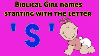 Popular Biblical Baby Girl Names From S| Christian Baby girl Names starting with letter S|Girl Names