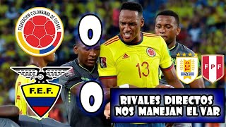 Colombia 0 - 0 Ecuador | colombianos aburridos de los atropellos del VAR, no más☝🏻