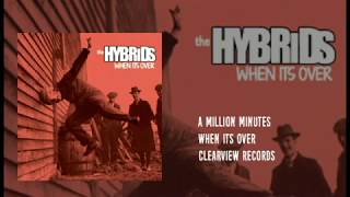 The Hybrids:  A Million Minutes