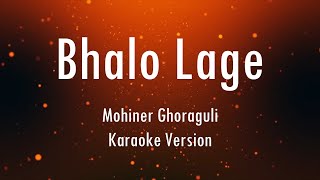 Bhalo Lage | Mohiner Ghoraguli | Karaoke With Lyrics | Only Guitra Chords...