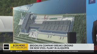 Brooklyn-based company officially breaks ground on new steel plant in Aliquippa