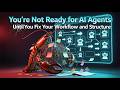 You’re Not Ready for AI Agents Until You Fix Your Workflow and Structure | OpenClaw Use Cases