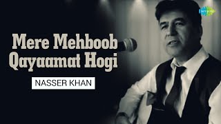 Mere Mehboob Qayamat Hogi | Nasser Khan | Hindi Cover Song | Saregama Open Stage