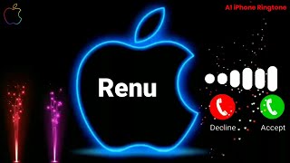 Renu Name Ringtone | Renu Name Status | Renu Name Song | New iPhone Ringtone | Apple Ringtone Name