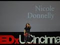 The Bold Case for Doing Nothing: How I Reclaimed My Humanity.  | Nicole Donnelly | TEDxUCincinnati