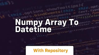 numpy array to datetime