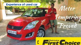 Meter Tempered by Mahindra First Choice - My Experience of buying used car - DONT TRUST Car\u0026Bike