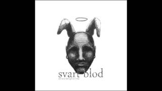 Svart Blod - Ash Runs Through My Veins