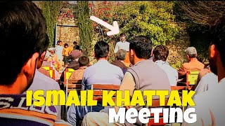 Ismail Khattak the son of Pervez Khattak Meeting||PTI Parlementerian