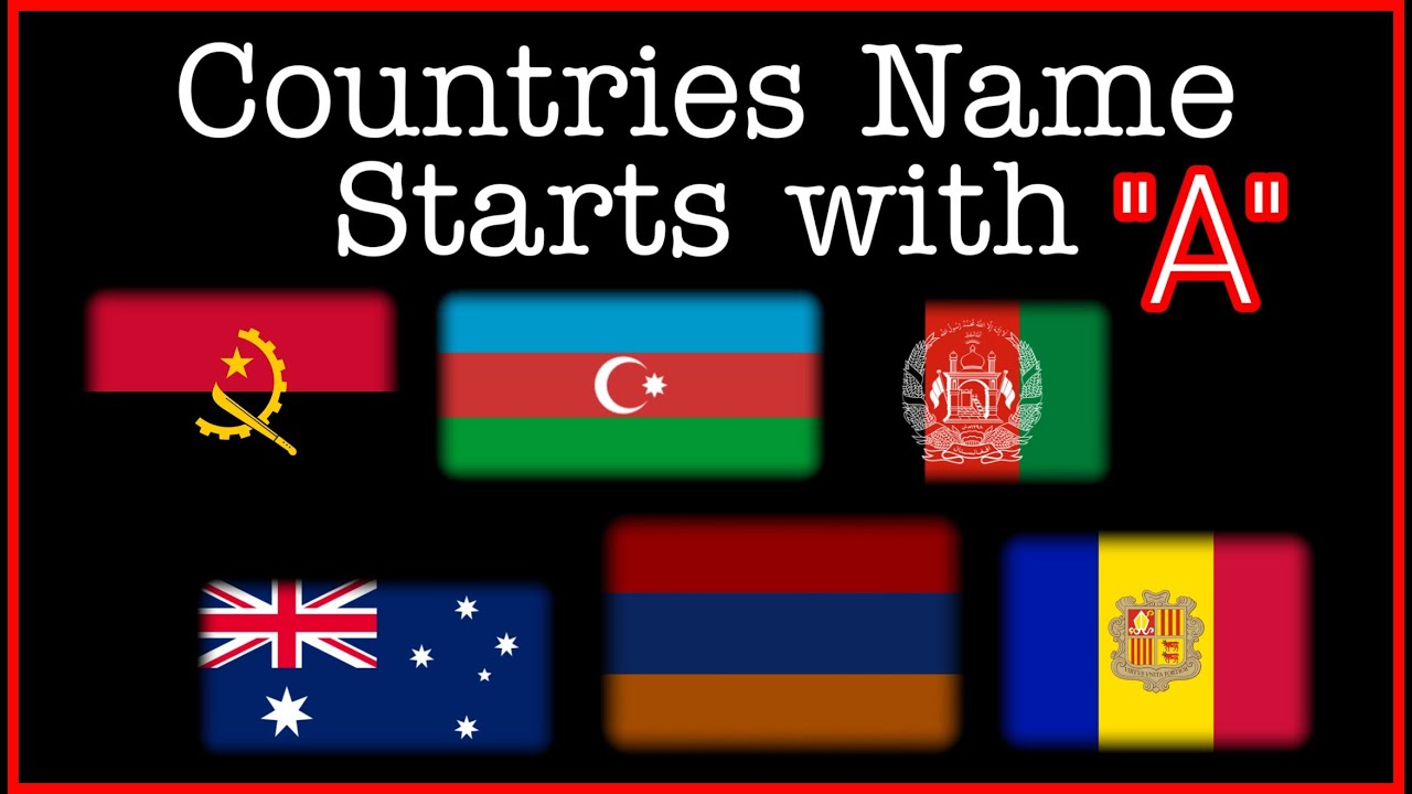 Countries Name Starts With "A"...🔥🔥🔥 - YouTube