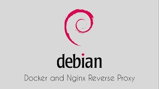 Debian 13: Docker and Nginx Reverse Proxy
