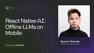 React Native AI: Bringing On-Device LLMs With AI SDK by Szymon Rybczak | AI Meetup Wrocław, 2025