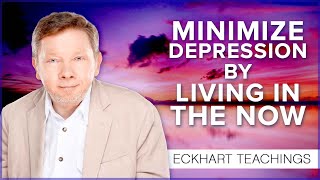Staying Present When You Feel Depressed | Eckhart Tolle Teachings