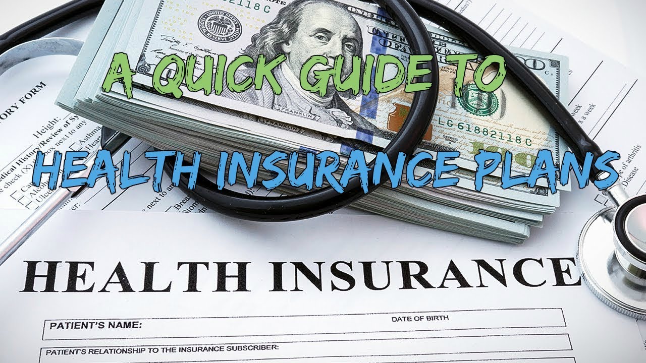 A Quick Guide To Health Insurance Plans - QuickSolutionTips.Com - YouTube