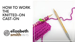 How to work a knitted-on cast-on (at the beginning or middle of your work)