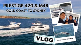 PRESTIGE M48 \u0026 PRESTIGE 420 OFFSHORE TRIP | Gold Coast to Darling Harbour