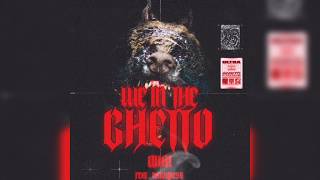 Quai - We in the Ghetto (ft. Nakalness)