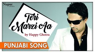 Teri Marzi Aa Jashan 2006 | Happy Ghotra | HD VIDEO | Punjabi dance Song | Nupur Audio