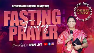 ⭕Friday Fasting Prayer || 24th Jan 2025 || BFGM LIVE