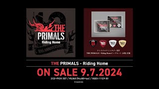 『THE PRIMALS - Riding Home』ダイジェストPV