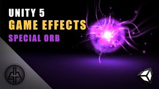 Unity 5 - Game Effects VFX - Glowing Orb