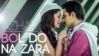 Bol Do Na Zara Karaoke Full Song | Azhar | Armaan Malik, Amaal Mallik