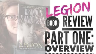 Legion by Brandon Sanderson Book Review PART ONE: Overview